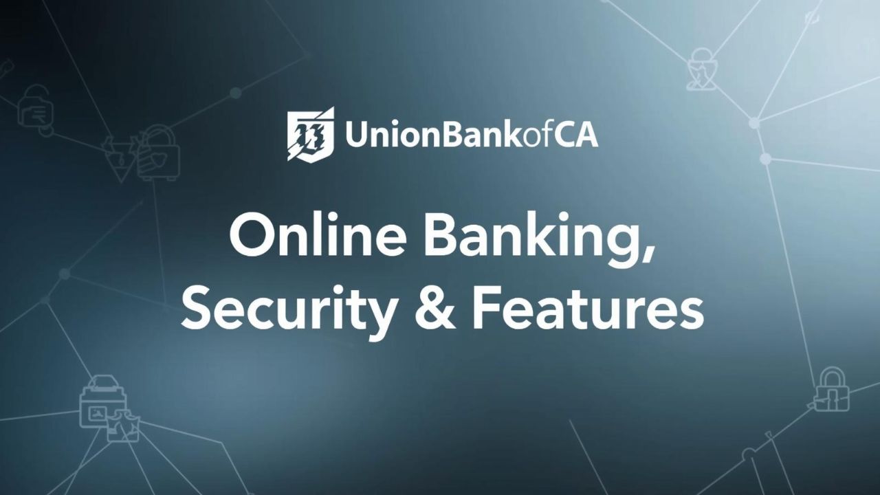 UnionBankofCA Review_ Online Banking, Security & Features